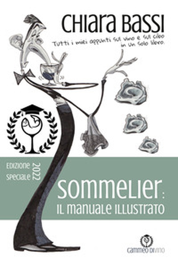 Sommelier: il manuale illustrato. Tutti i miei appunti sul vino e sul cibo in un solo libro - Librerie.coop Sommelier: il manuale illustrato. Tutti i miei appunti sul vino e sul cibo in un solo libro - Librerie.coop