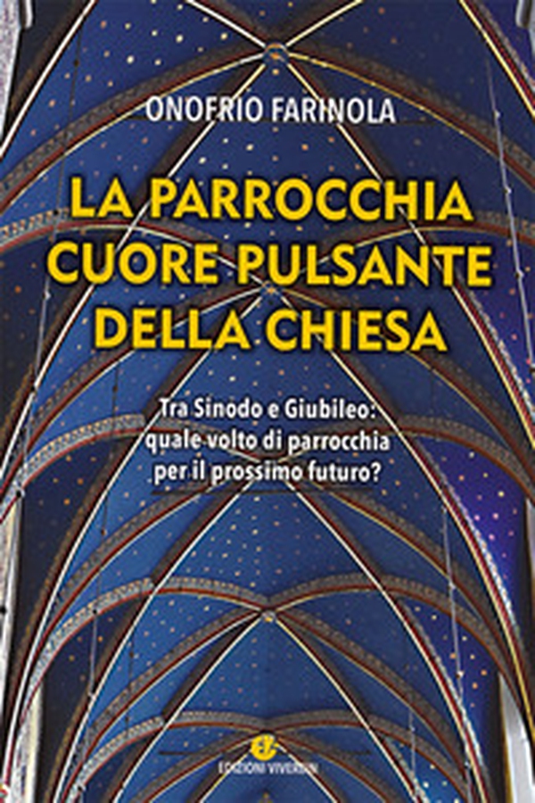 La parrocchia cuore pulsante della Chiesa. Tra sinodo e giubileo: quale volto di parrocchia per il prossimo futuro? - Librerie.coop La parrocchia cuore pulsante della Chiesa. Tra sinodo e giubileo: quale volto di parrocchia per il prossimo futuro? - Librerie.coop