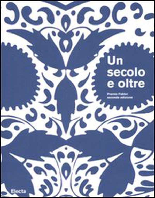 Un secolo e oltre-A Century and Beyond. Premio Fabbri seconda edizione. Catalogo della mostra (Bologna, Ravenna, 27 ottobre-25 novembre 2007) - Librerie.coop Un secolo e oltre-A Century and Beyond. Premio Fabbri seconda edizione. Catalogo della mostra (Bologna, Ravenna, 27 ottobre-25 novembre 2007) - Librerie.coop
