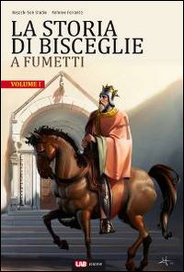 La storia di Bisceglie a fumetti - Vol. 1 - Librerie.coop La storia di Bisceglie a fumetti - Vol. 1 - Librerie.coop