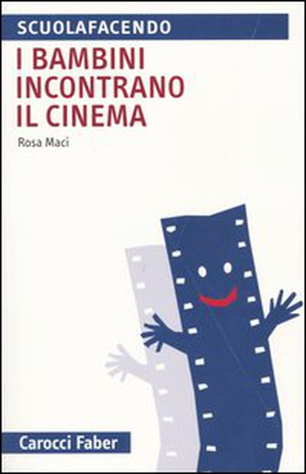 I bambini incontrano il cinema - Librerie.coop I bambini incontrano il cinema - Librerie.coop