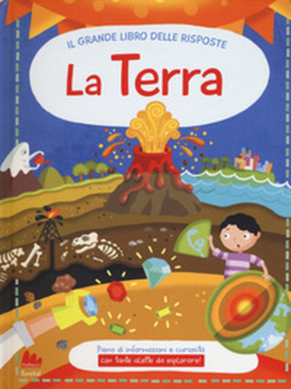 La terra. Il grande libro delle risposte - Librerie.coop La terra. Il grande libro delle risposte - Librerie.coop