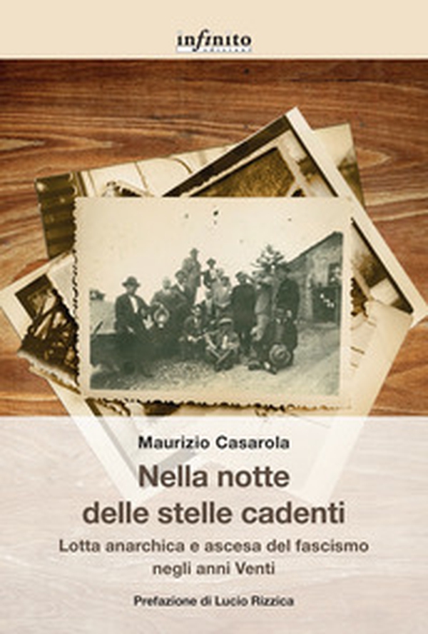 Nella notte delle stelle cadenti. Lotta anarchica e ascesa del fascismo negli anni Venti - Librerie.coop Nella notte delle stelle cadenti. Lotta anarchica e ascesa del fascismo negli anni Venti - Librerie.coop