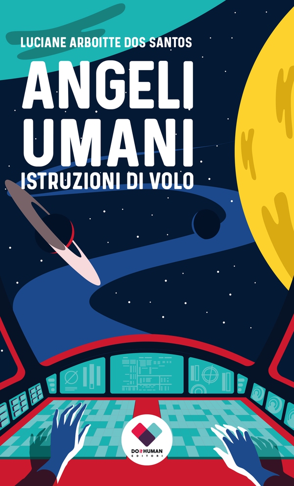 Angeli Umani: Istruzioni di volo - Librerie.coop Angeli Umani: Istruzioni di volo - Librerie.coop