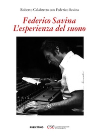 Federico Savina. L'esperienza del suono - Librerie.coop
