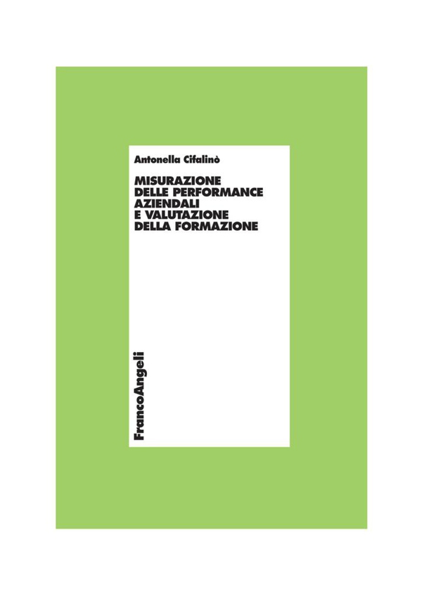 Misurazione delle performance aziendali e valutazione della formazione - Librerie.coop Misurazione delle performance aziendali e valutazione della formazione - Librerie.coop