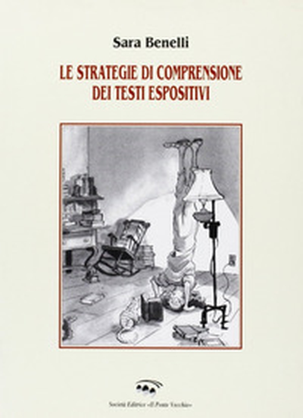 Le strategie di comprensione dei testi espositivi - Librerie.coop Le strategie di comprensione dei testi espositivi - Librerie.coop