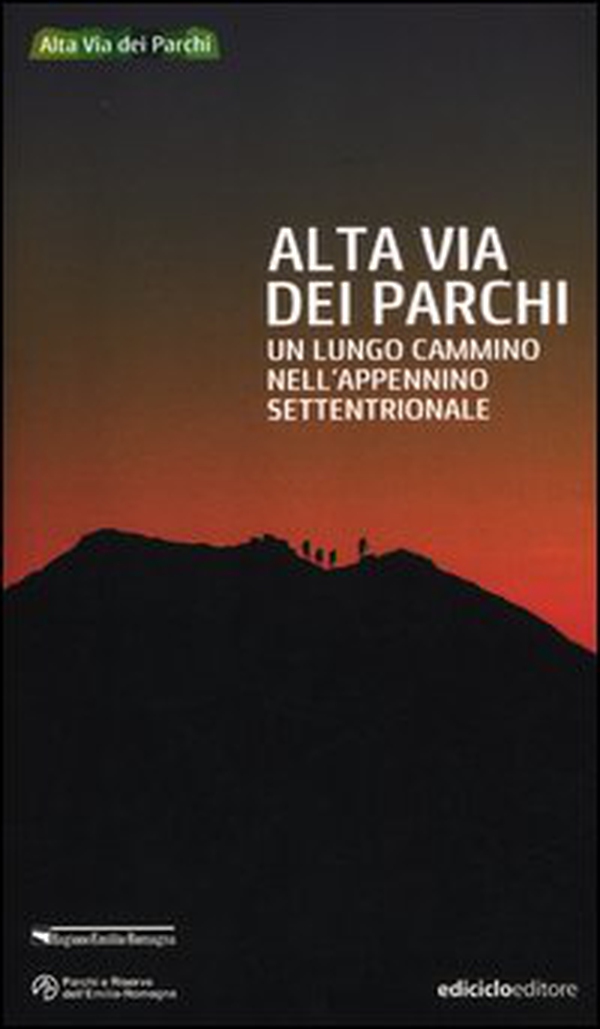 Alta via dei parchi. Un lungo cammino nell'Appennino settentrionale - Librerie.coop Alta via dei parchi. Un lungo cammino nell'Appennino settentrionale - Librerie.coop