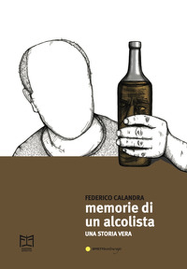 Memorie di un alcolista - Librerie.coop Memorie di un alcolista - Librerie.coop