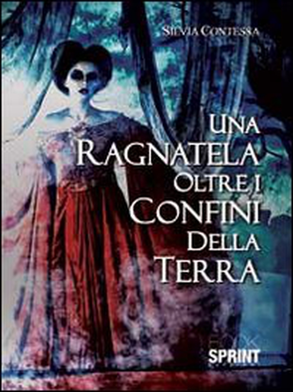 Una ragnatela oltre i confini della terra. Parte prima: le strane ragioni del cuore - Librerie.coop Una ragnatela oltre i confini della terra. Parte prima: le strane ragioni del cuore - Librerie.coop