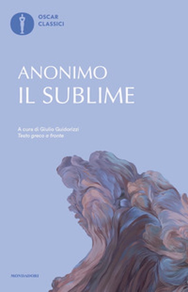Il sublime. Testo greco a fronte - Librerie.coop Il sublime. Testo greco a fronte - Librerie.coop