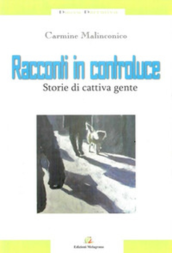 Racconti in controluce. Storie di cattiva gente - Librerie.coop Racconti in controluce. Storie di cattiva gente - Librerie.coop