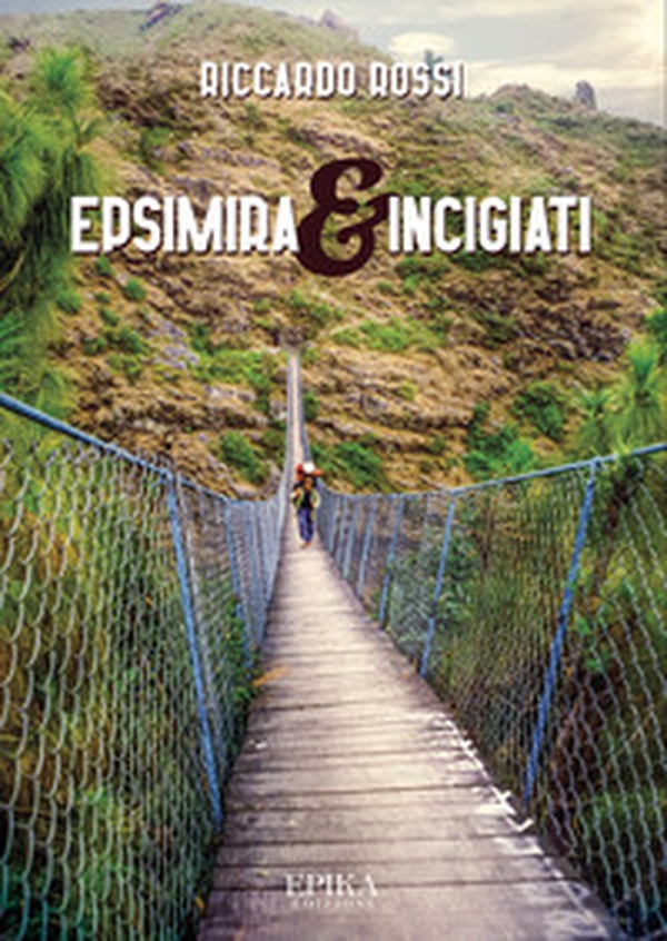 Epsimira & incigiati - Librerie.coop Epsimira & incigiati - Librerie.coop
