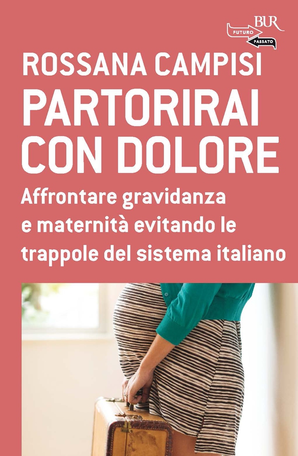 Partorirai con dolore - Librerie.coop Partorirai con dolore - Librerie.coop