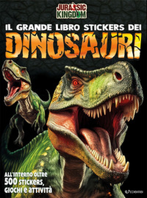 Dinosauri. Il grande libro stickers - Librerie.coop Dinosauri. Il grande libro stickers - Librerie.coop