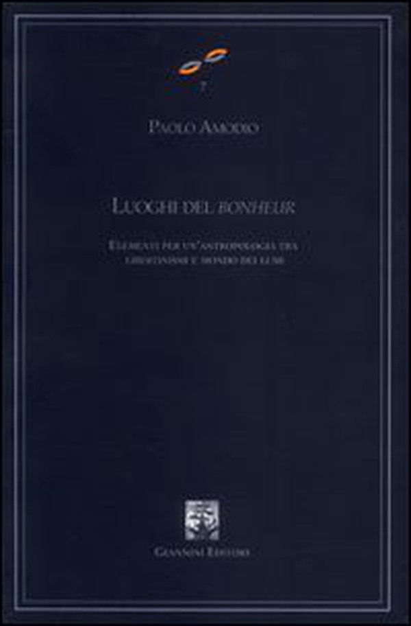 Luoghi del bonheur. Elementi per un'antropologia tra libertinismi e mondo dei lumi - Librerie.coop Luoghi del bonheur. Elementi per un'antropologia tra libertinismi e mondo dei lumi - Librerie.coop