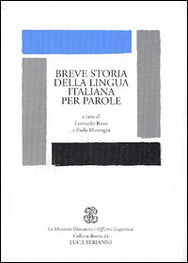 Breve storia della lingua italiana per parole - Librerie.coop Breve storia della lingua italiana per parole - Librerie.coop