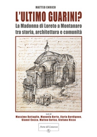 L'ultimo Guarini? La Madonna di Loreto a Montanaro tra storia, architettura e comunità - Librerie.coop