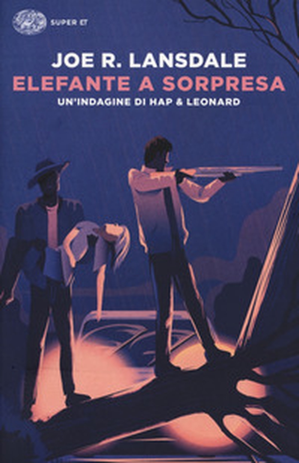Elefante a sorpresa. Un'indagine di Hap e Leonard - Librerie.coop Elefante a sorpresa. Un'indagine di Hap e Leonard - Librerie.coop