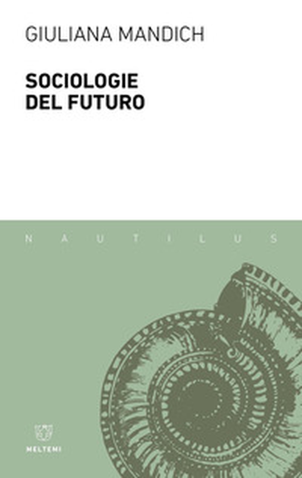 Sociologie del futuro - Librerie.coop Sociologie del futuro - Librerie.coop
