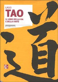 Tao. Il libro della via e della virtù - Librerie.coop