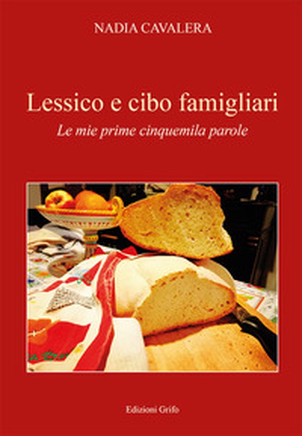 Lessico e cibo famigliari. Le mie prime cinquemila parole - Librerie.coop Lessico e cibo famigliari. Le mie prime cinquemila parole - Librerie.coop
