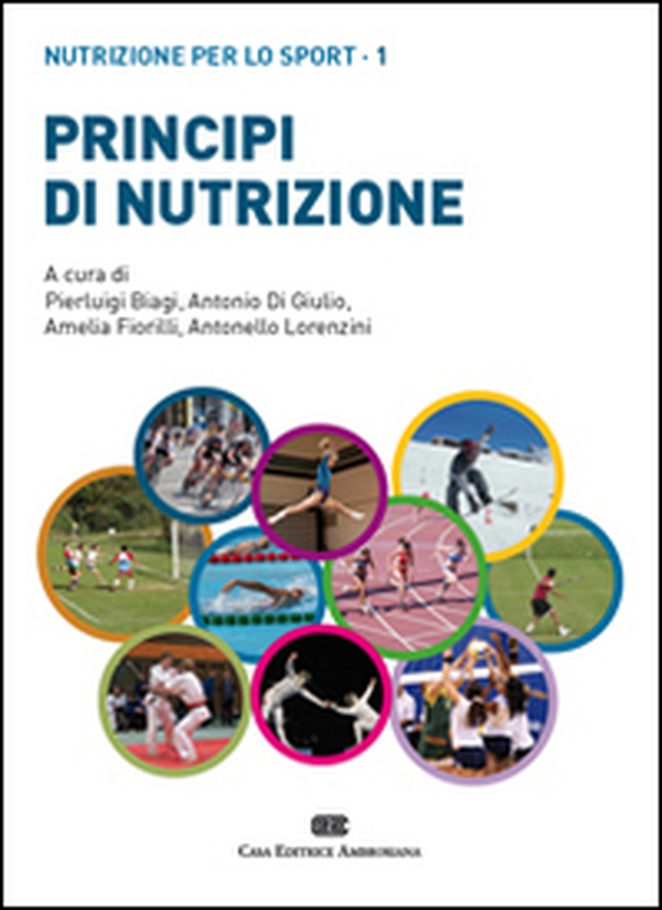 Principi di nutrizione. Nutrizione per lo sport - Vol. 1 - Librerie.coop Principi di nutrizione. Nutrizione per lo sport - Vol. 1 - Librerie.coop