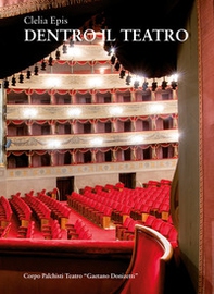 Dentro il teatro. I palchisti tra teatro Riccardi e teatro Donizetti - Librerie.coop