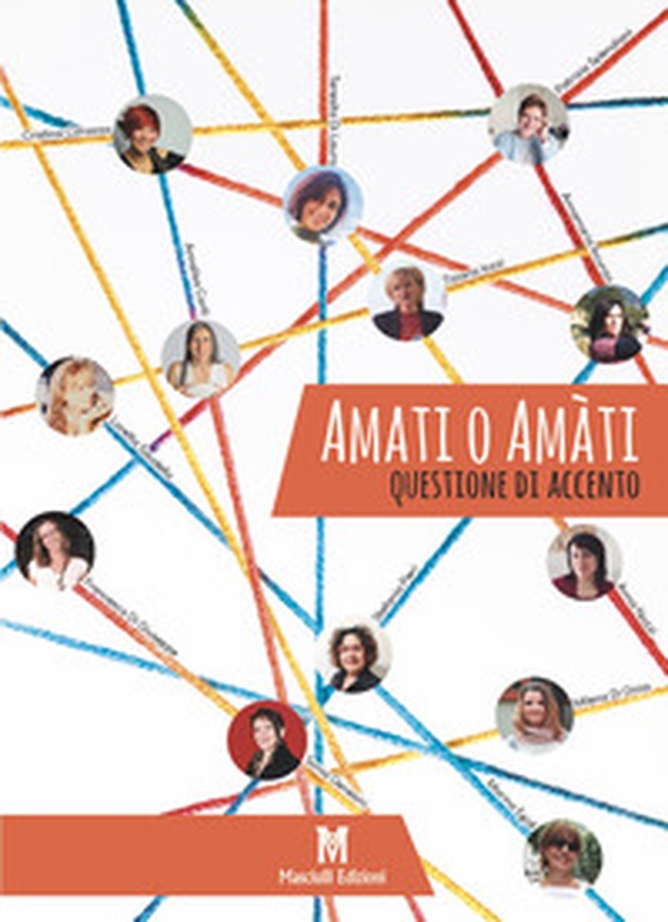 Amati o amàti. Questione di accento - Librerie.coop Amati o amàti. Questione di accento - Librerie.coop