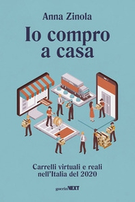 Io compro a casa. Carrelli virtuali e reali nell'Italia del 2020 - Librerie.coop