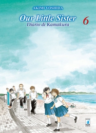 Our little sister. Diario di Kamakura - Vol. 6 - Librerie.coop