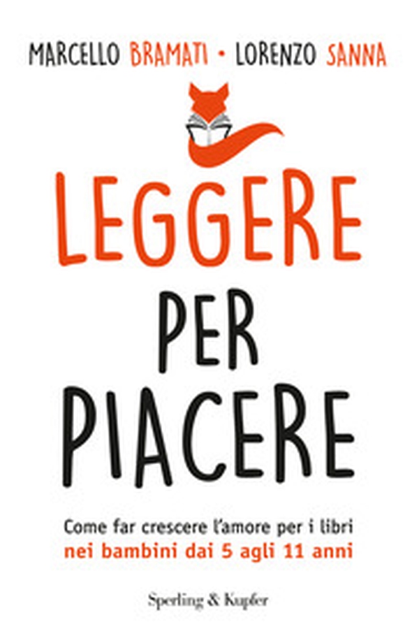 Leggere per piacere. Come far crescere l'amore per i libri nei bambini dai 5 agli 11 anni - Librerie.coop Leggere per piacere. Come far crescere l'amore per i libri nei bambini dai 5 agli 11 anni - Librerie.coop