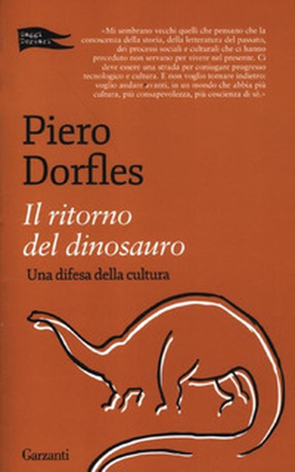 Il ritorno del dinosauro. Una difesa della cultura - Librerie.coop Il ritorno del dinosauro. Una difesa della cultura - Librerie.coop