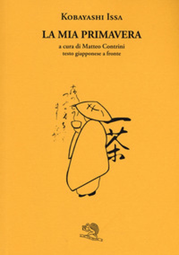 La mia primavera. Testo giapponese a fronte - Librerie.coop La mia primavera. Testo giapponese a fronte - Librerie.coop