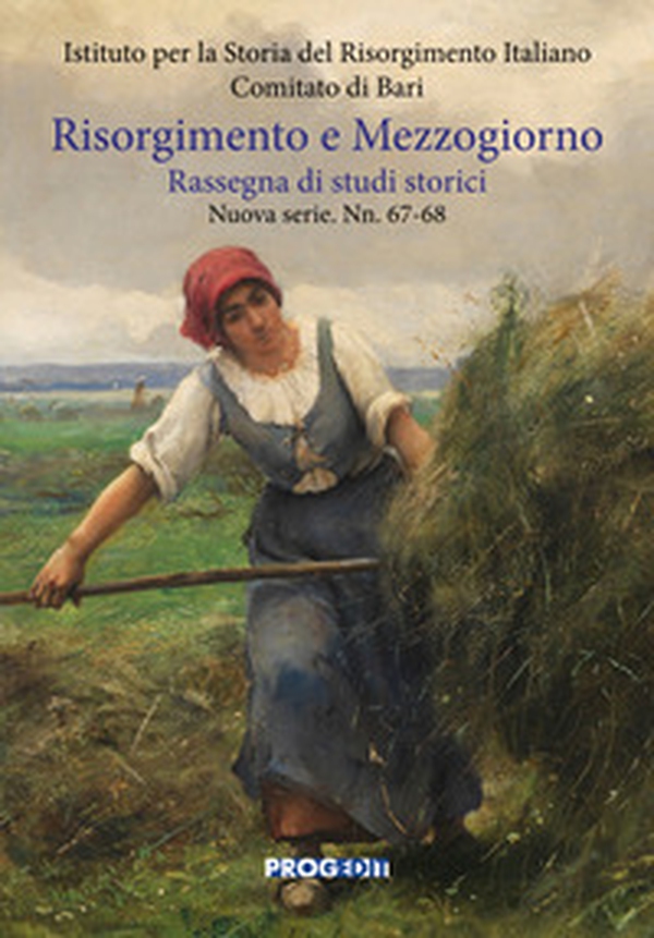 Risorgimento e Mezzogiorno. Rassegna di studi storici. Nuova serie - Vol. 67-68 - Librerie.coop Risorgimento e Mezzogiorno. Rassegna di studi storici. Nuova serie - Vol. 67-68 - Librerie.coop