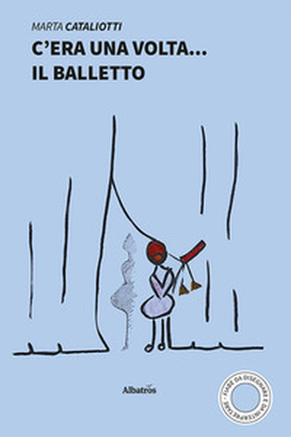 C'era una volta... il balletto - Librerie.coop C'era una volta... il balletto - Librerie.coop