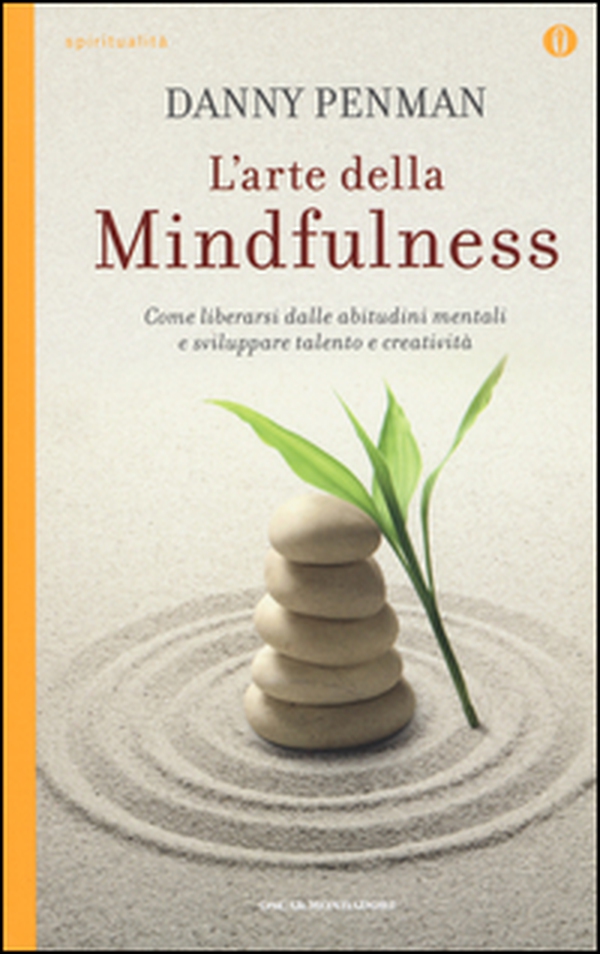 L'arte della mindfulness. Come liberarsi dalle abitudini mentali e sviluppare talento e creatività - Librerie.coop L'arte della mindfulness. Come liberarsi dalle abitudini mentali e sviluppare talento e creatività - Librerie.coop