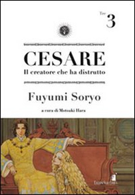 Cesare. Il creatore che ha distrutto - Vol. 3 - Librerie.coop