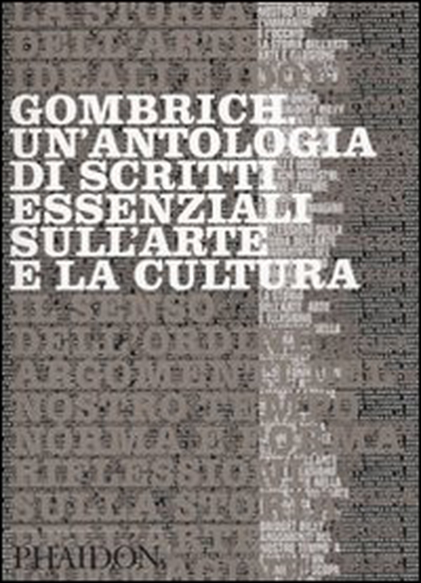 Gombrich. Un'antologia di scritti essenziali sull'arte e la cultura - Librerie.coop Gombrich. Un'antologia di scritti essenziali sull'arte e la cultura - Librerie.coop