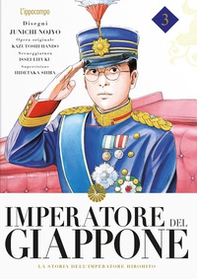 Imperatore del Giappone. La storia dell'Imperatore Hirohito - Vol. 3 - Librerie.coop