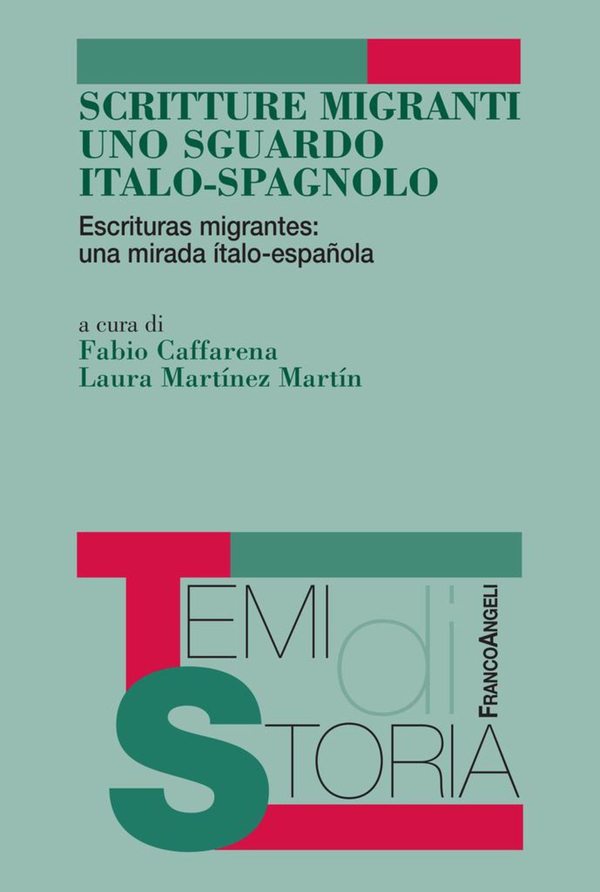 Scritture migranti uno sguardo italo-spagnolo. Escrituras migrantes: una mirada italo-española - Librerie.coop Scritture migranti uno sguardo italo-spagnolo. Escrituras migrantes: una mirada italo-española - Librerie.coop