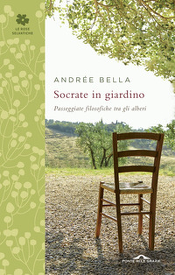 Socrate in giardino. Passeggiate filosofiche tra gli alberi - Librerie.coop Socrate in giardino. Passeggiate filosofiche tra gli alberi - Librerie.coop