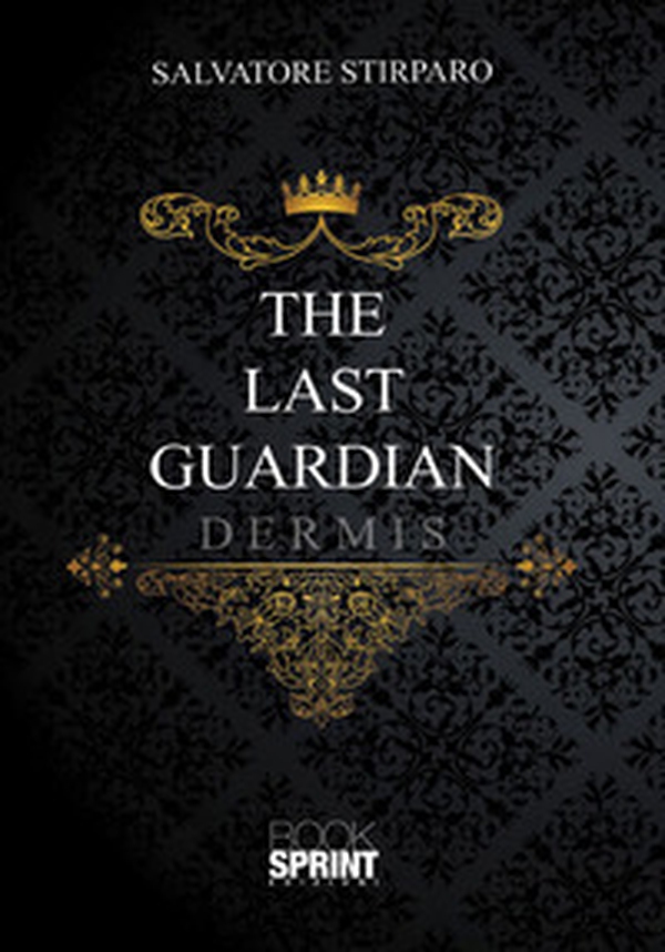 The last guardian. Dermis - Librerie.coop The last guardian. Dermis - Librerie.coop