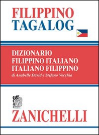 Filippino tagalog. Dizionario filippino-italiano, italiano-filippino - Librerie.coop