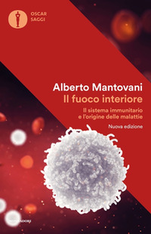 Il fuoco interiore. Il sistema immunitario e l'origine delle malattie - Librerie.coop Il fuoco interiore. Il sistema immunitario e l'origine delle malattie - Librerie.coop