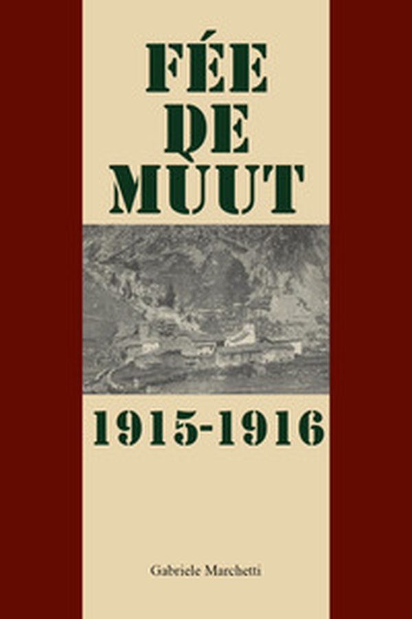Fée de mùtt. 1915-1916 - Librerie.coop Fée de mùtt. 1915-1916 - Librerie.coop