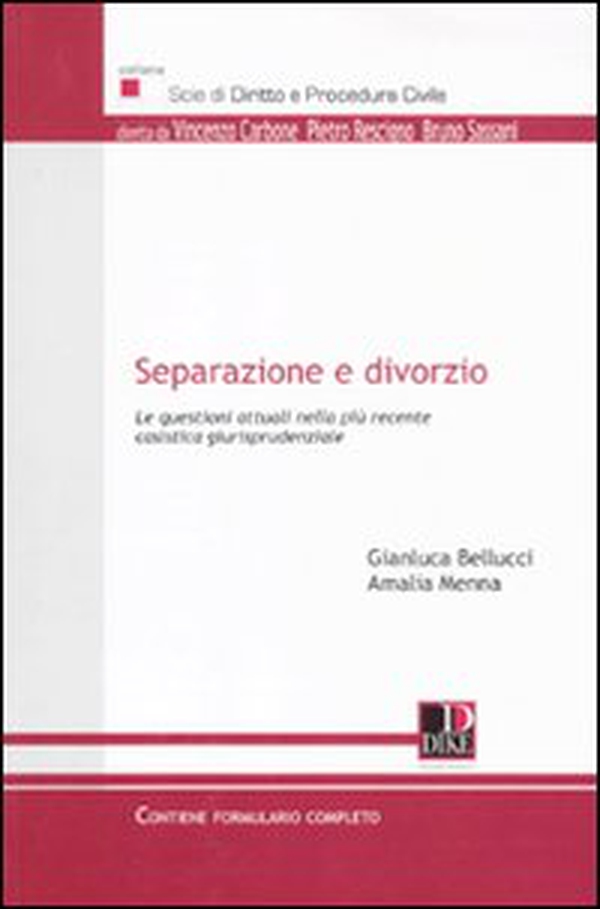 Separazione e divorzio. Le questioni attuali nella più recente casistica giurisprudenziale - Librerie.coop Separazione e divorzio. Le questioni attuali nella più recente casistica giurisprudenziale - Librerie.coop