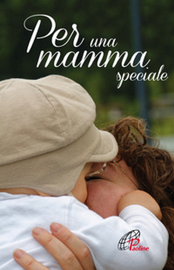 Per una mamma speciale - Librerie.coop Per una mamma speciale - Librerie.coop