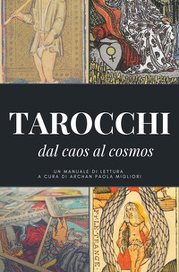 I tarocchi: dal caos al cosmos - Librerie.coop I tarocchi: dal caos al cosmos - Librerie.coop