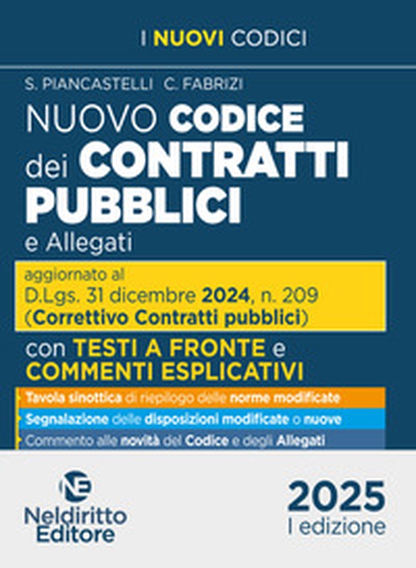 Codice dei contratti pubblici con testo a fronte 2025. Aggiornato al D. Lgs. 31 dicembre 2024, n. 209 (Decreto Correttivo Contratti pubblici) - Librerie.coop Codice dei contratti pubblici con testo a fronte 2025. Aggiornato al D. Lgs. 31 dicembre 2024, n. 209 (Decreto Correttivo Contratti pubblici) - Librerie.coop